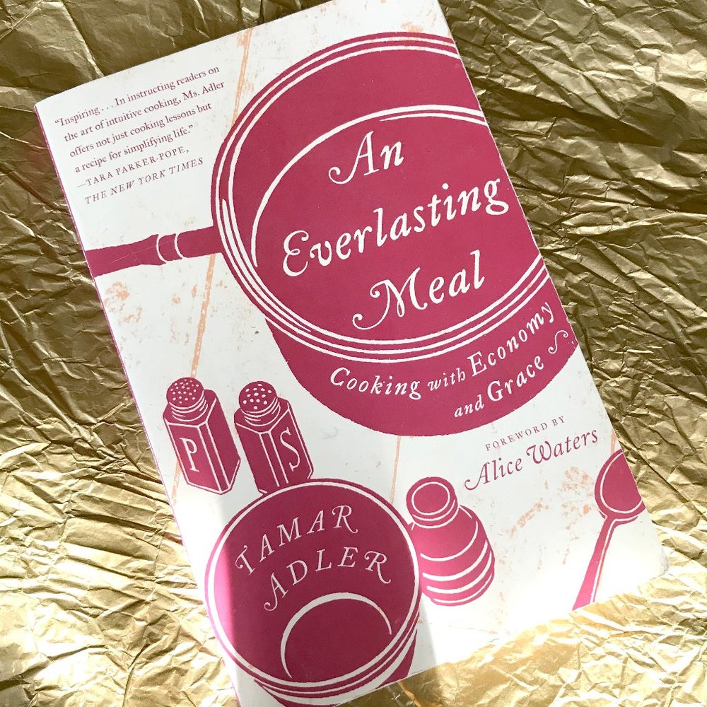 An Everlasting Meal by Tamar Adler